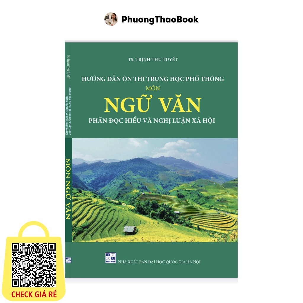 Sách Hướng Dẫn Ôn Thi THPT Môn Ngữ Văn Phần Đọc Hiểu Và Nghị Luận Xã Hội (Sách Văn cô Trịnh Thu Tuyết)