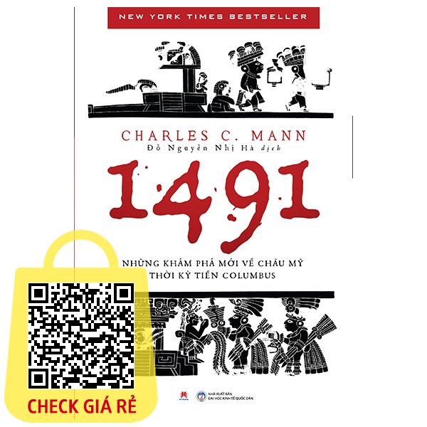 Sách 1491 Những Khám Phá Mới Về Châu Mỹ Thời Kỳ Tiền Columbus