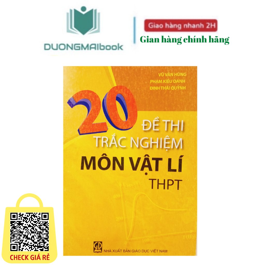 Sách 20 đề thi trắc nghiệm môn Vật lí THPT- Vũ Văn Hùng