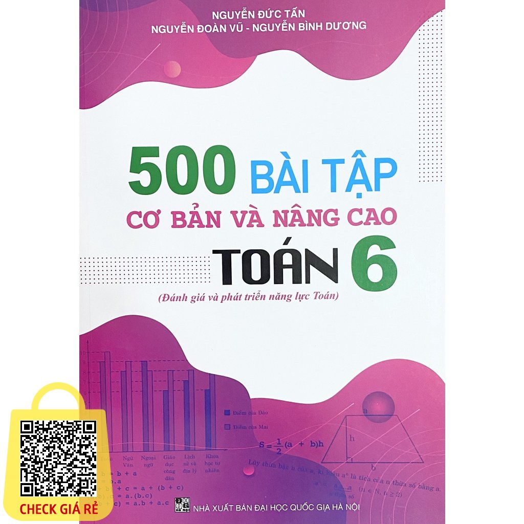 Sách 500 Bài Tập Cơ Bản Và Nâng Cao Toán 6 Đánh Giá Và Phát Triển Năng Lực Toán