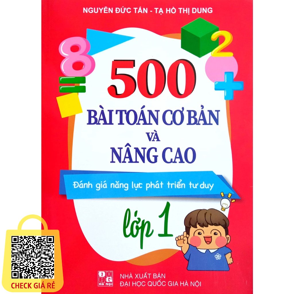 Sách 500 Bài Toán Cơ Bản Và Nâng Cao Lớp 1 Đánh Giá Năng Lực Phát Triển Tư Duy