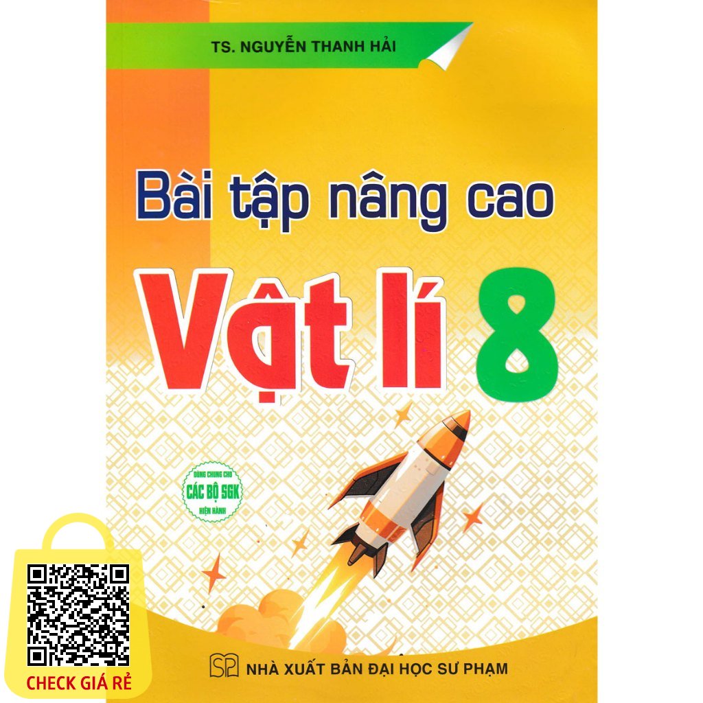 Sách BÀI TẬP NÂNG CAO VẬT LÍ 8 (DÙNG CHUNG CÁC BỘ SGK HIỆN HÀNH)