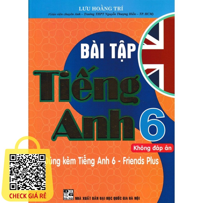 SÁCH - Bài tập tiếng anh 6 - Có File đáp án ( dùng kèm tiếng anh 6 - Friends Plus )