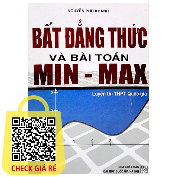 Sách Bất Đẳng Thức Và Bài Toán Min Max Luyện Thi THPT Quốc Gia