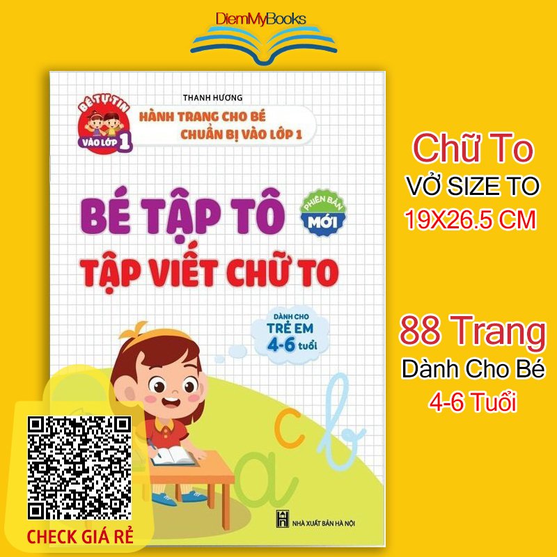 Sách Bé Tập Tô Tập Luyện Viết Chữ To Vở Hành Trang Cho Bé Chuẩn Bị Vào Lớp 1 Dành Cho Trẻ 4 5 6 Tuổi (Phiên Bản Mới)