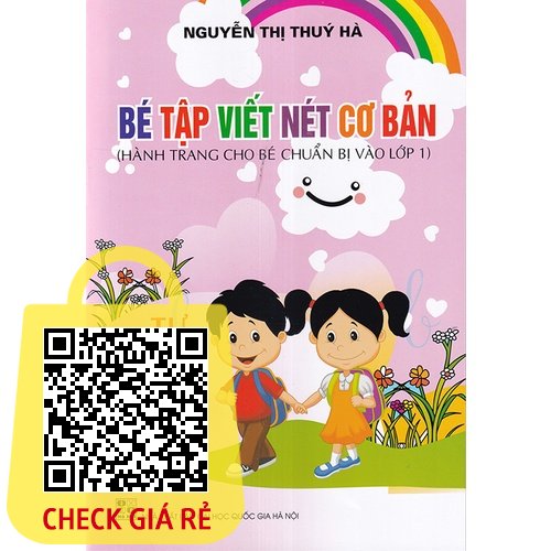 Sách Bé tập viết nét cơ bản (Hành trang cho bé chuẩn bị vào lớp 1)