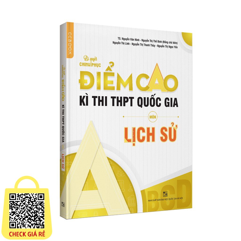 Sách bí quyết chinh phục điểm cao kì thi THPT Quốc gia môn Lịch sử