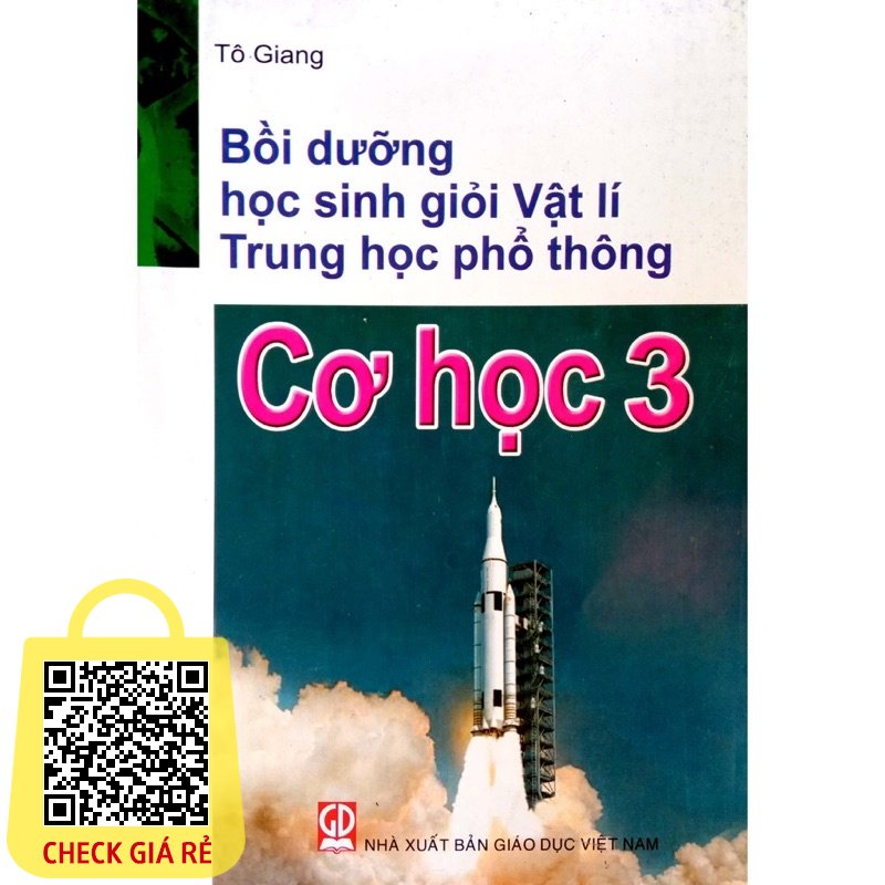 Sách Bồi dưỡng học sinh giỏi Vật lí Trung học phổ thông : Cơ học 3