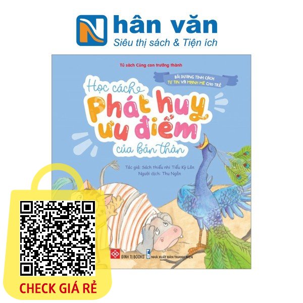 Sách- Bồi Dưỡng Tính Cách Tự Tin Và Mạnh Mẽ Cho Trẻ Học Cách Phát Huy Ưu Điểm Của Bản Thân