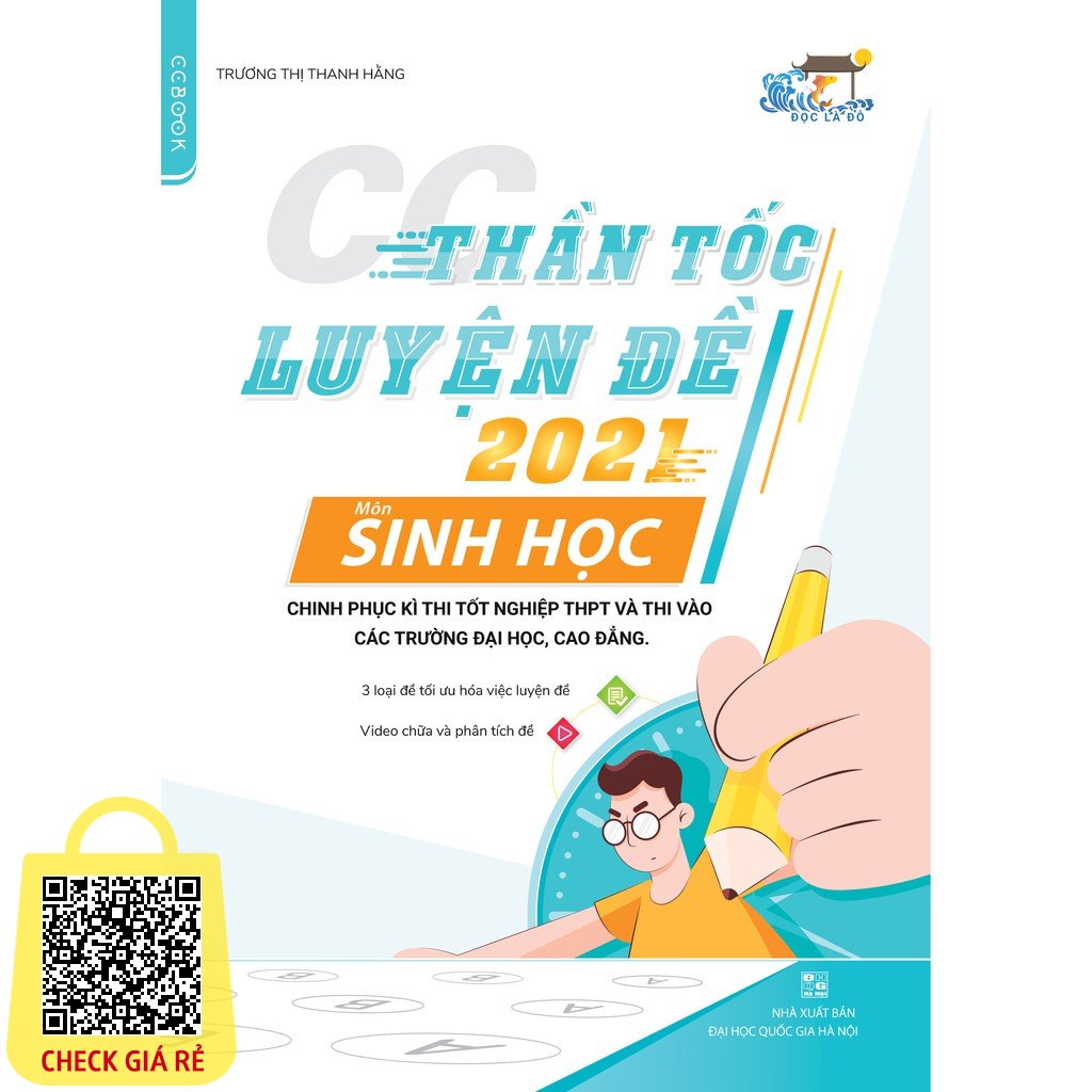 Sách CC Thần tốc luyện đề 2021 môn Sinh học chinh phục kì thi tốt nghiệp THPT và thi vào các trường đại học - cao đẳng