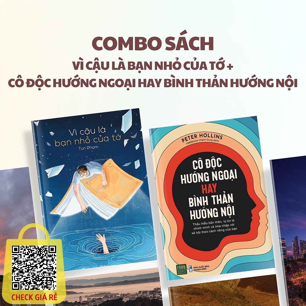 Sách Combo 2 Cuốn: Vì Cậu Là Bạn Nhỏ Của Tớ (AZ) + Cô Độc Hướng Ngoại Hay Bình Thản Hướng Nội