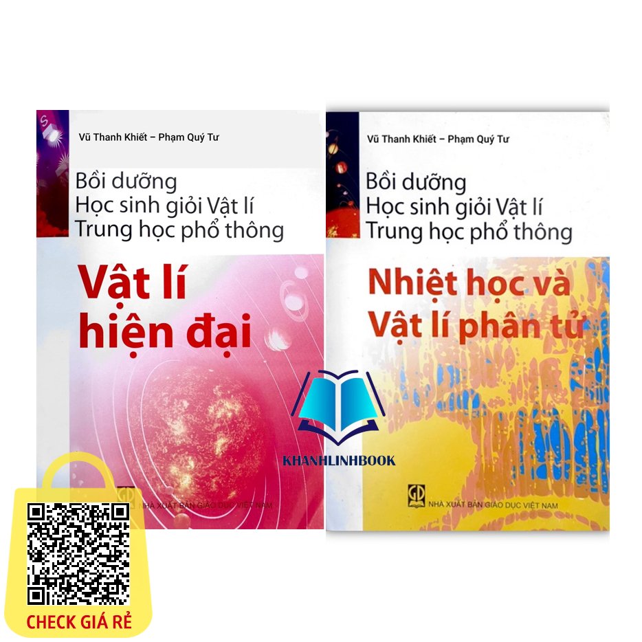 Sách Combo Bồi Dưỡng Học Sinh Giỏi Vật Lí Thpt Vật Lí Hiện Đại + Nhiệt học và vật lí phân tử