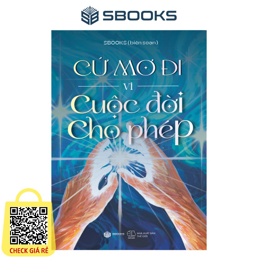 Sách Cứ mơ đi vì cuộc đời cho phép (Mr. Ngộ)