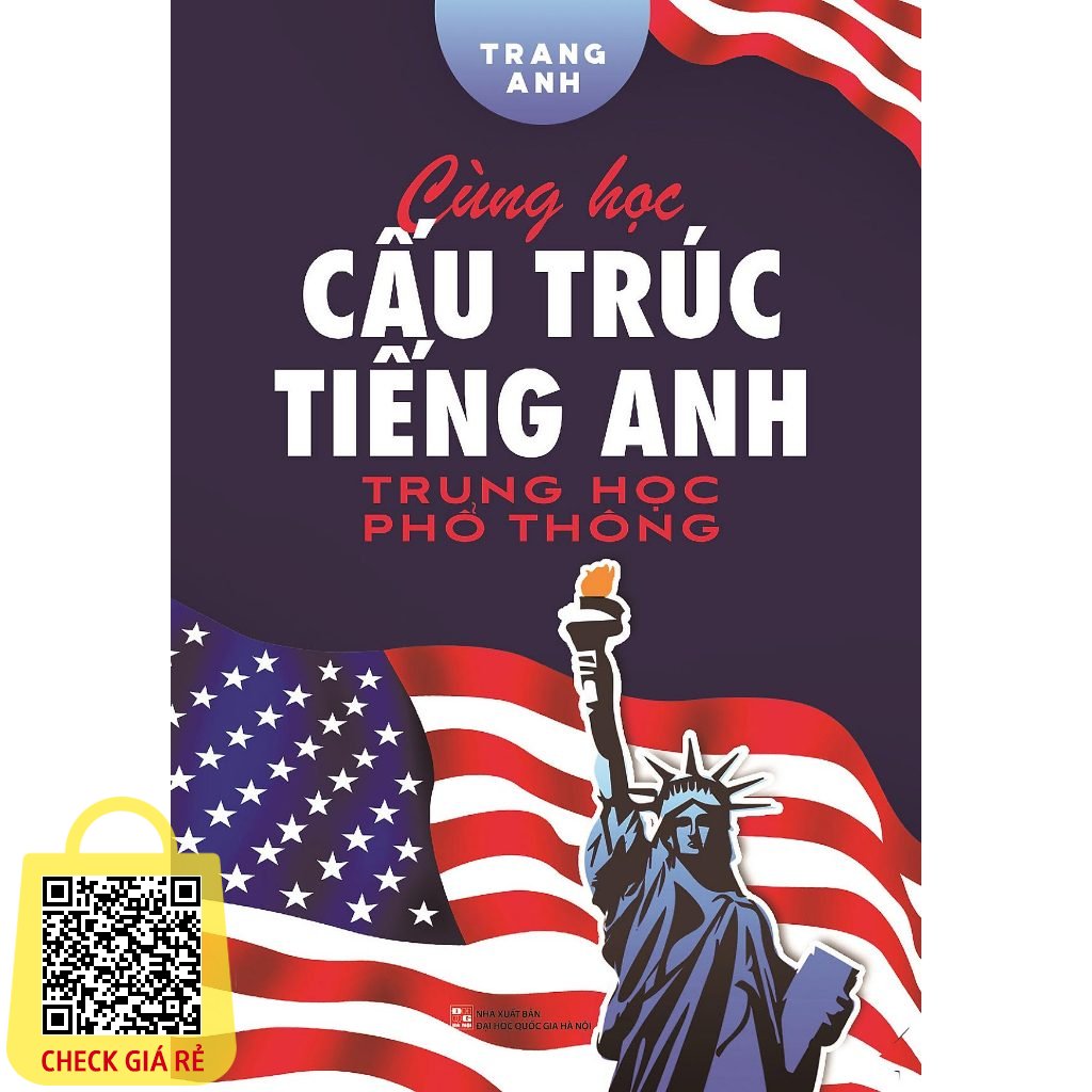 Sách Cùng Học Cấu Trúc Tiếng Anh Trung Học Phổ Thông