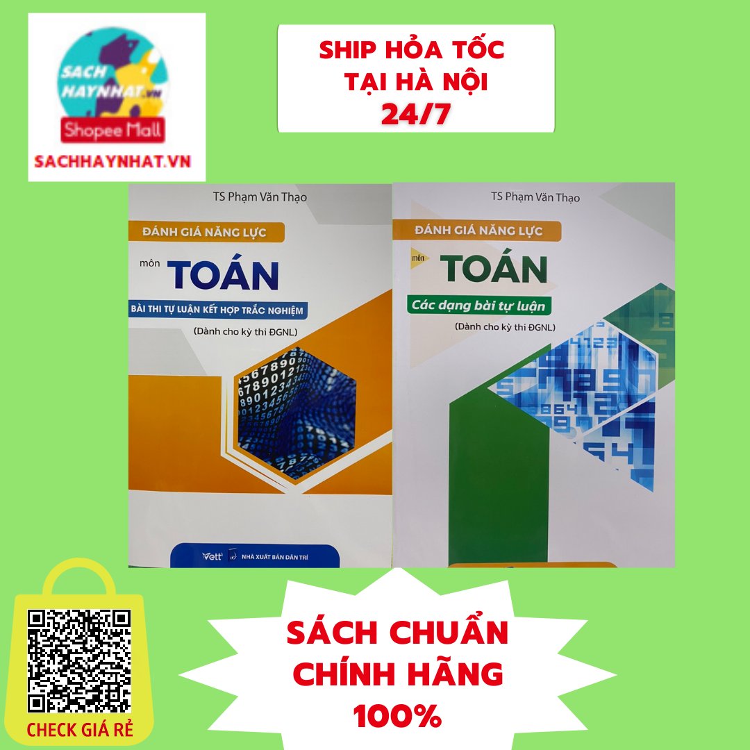 Sách Đánh giá năng lực môn Toán : Các dạng bài tự luận , Bài thi tự luận kết hợp trắc nghiệm lẻ tùy chọn