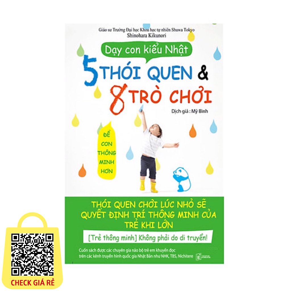 Sách - Dạy Con Kiểu Nhật : 5 Thói Quen Và 8 Trò Chơi Để Con Thông Minh Hơn