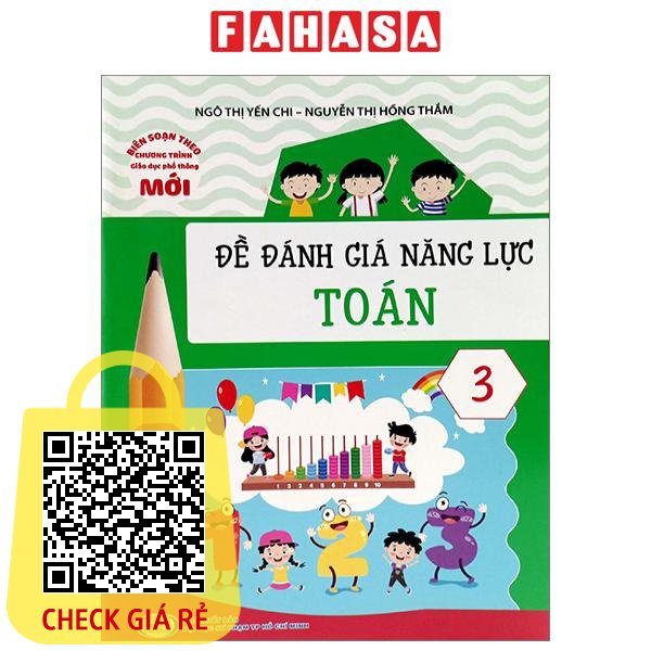 Sách Đề Đánh Giá Năng Lực Toán 3 (Theo Chương Trình Giáo Dục Phổ Thông Mới)