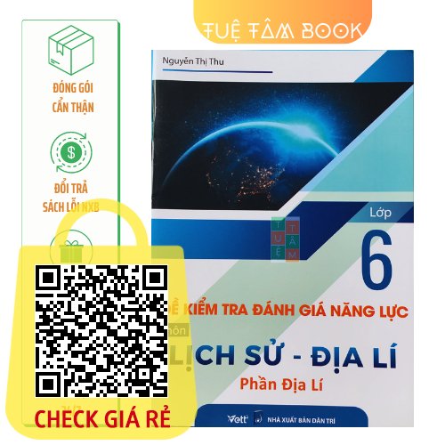 Sách Đề kiểm tra đánh giá năng lực môn Lịch Sử Địa lí Lớp 6 Phần Địa Lí