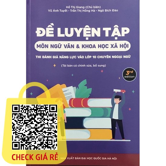 Sách Đề Luyện Tập Môn Ngữ Văn và Khoa Học Xã Hội Thi Đánh Giá Năng Lực Vào Lớp 10 Chuyên Ngoại Ngữ