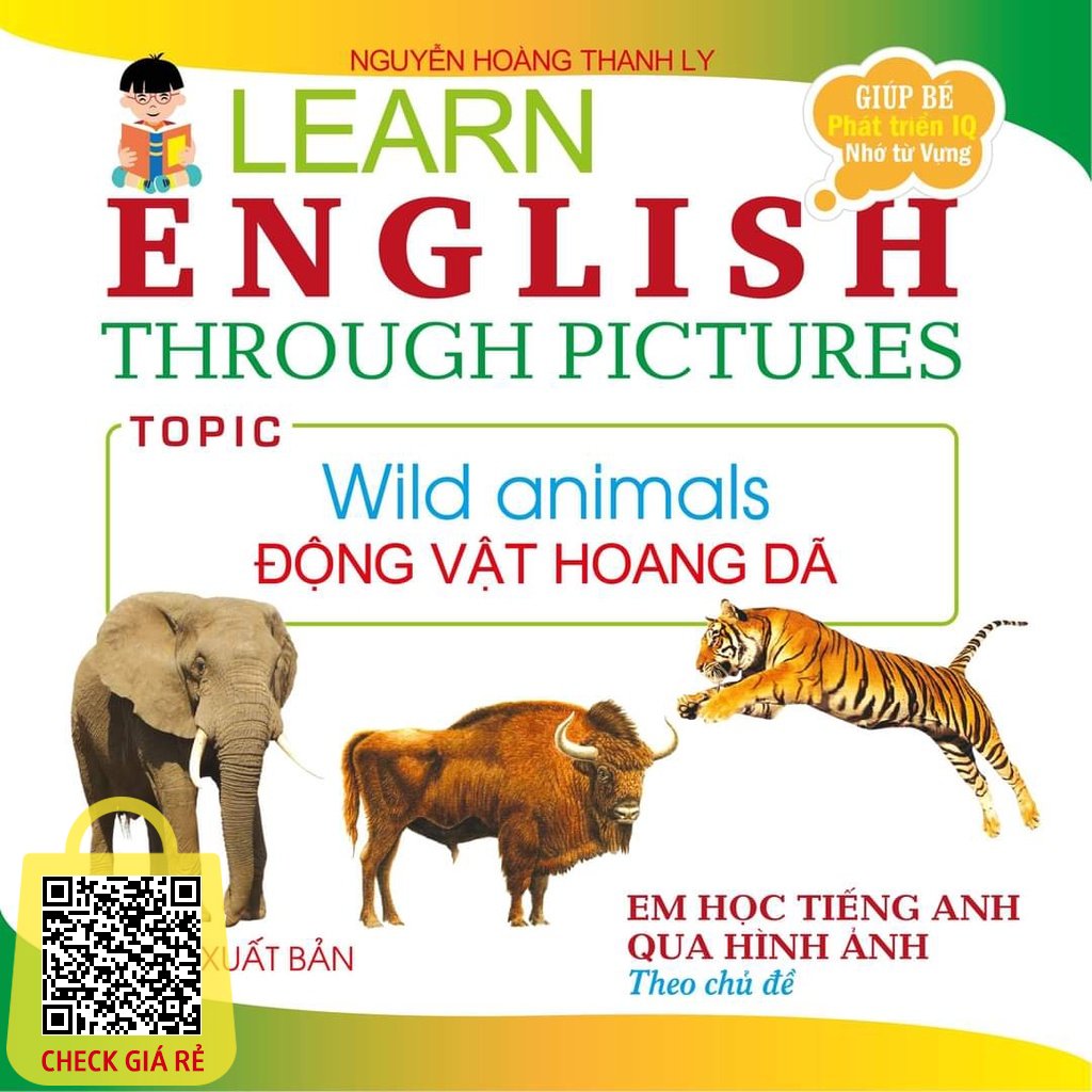 SÁCH - Em Học Tiếng Anh Qua Hình Ảnh - Động Vật Hoang Dã