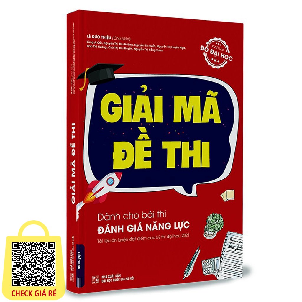 Sách Giải mã đề thi Dành cho bài thi Đánh giá năng lực ĐHQGHN Tài liệu Ôn luyện đạt điểm cao kỳ thi Đại học