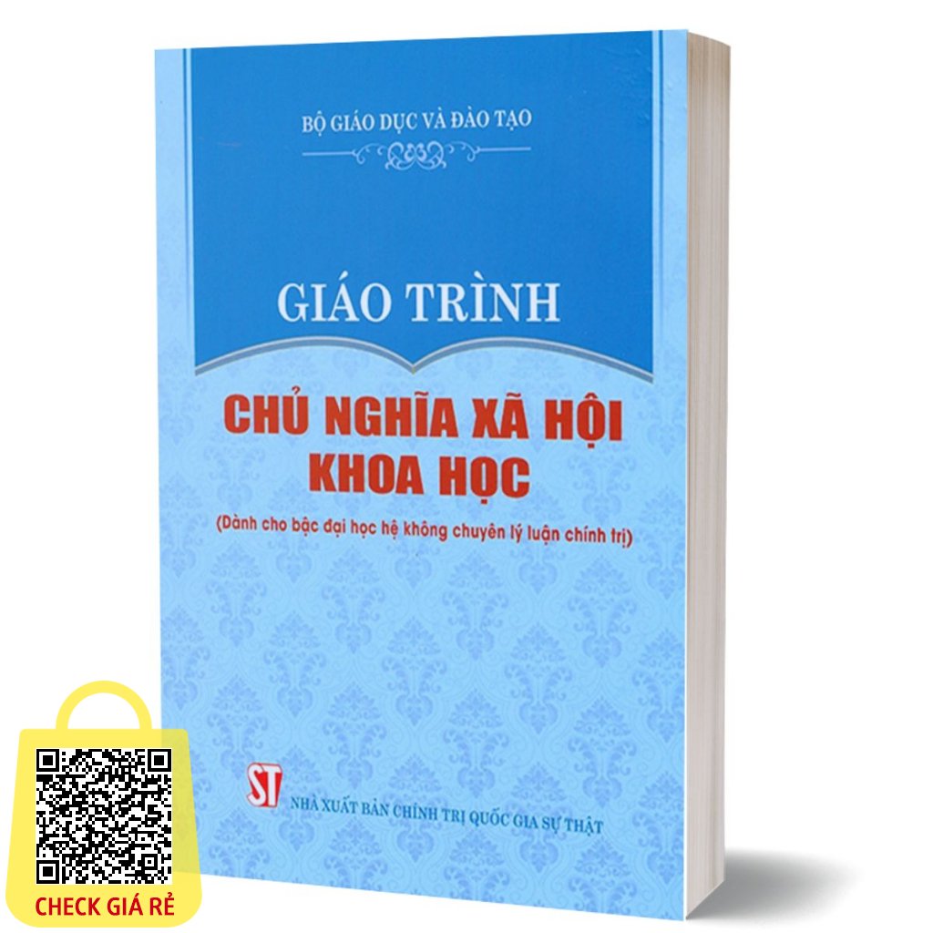 Sách Giáo Trình Chủ Nghĩa Xã Hội Khoa Học (Dành Cho Bậc Đại Học Hệ Không Chuyên Lý Luận Chính Trị)