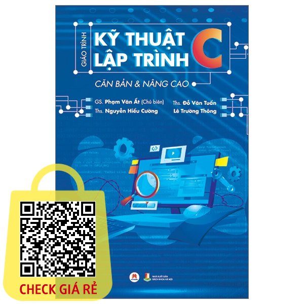 Sách Giáo Trình Kỹ Thuật Lập Trình C Căn Bản & Nâng Cao (Tái Bản 2023)