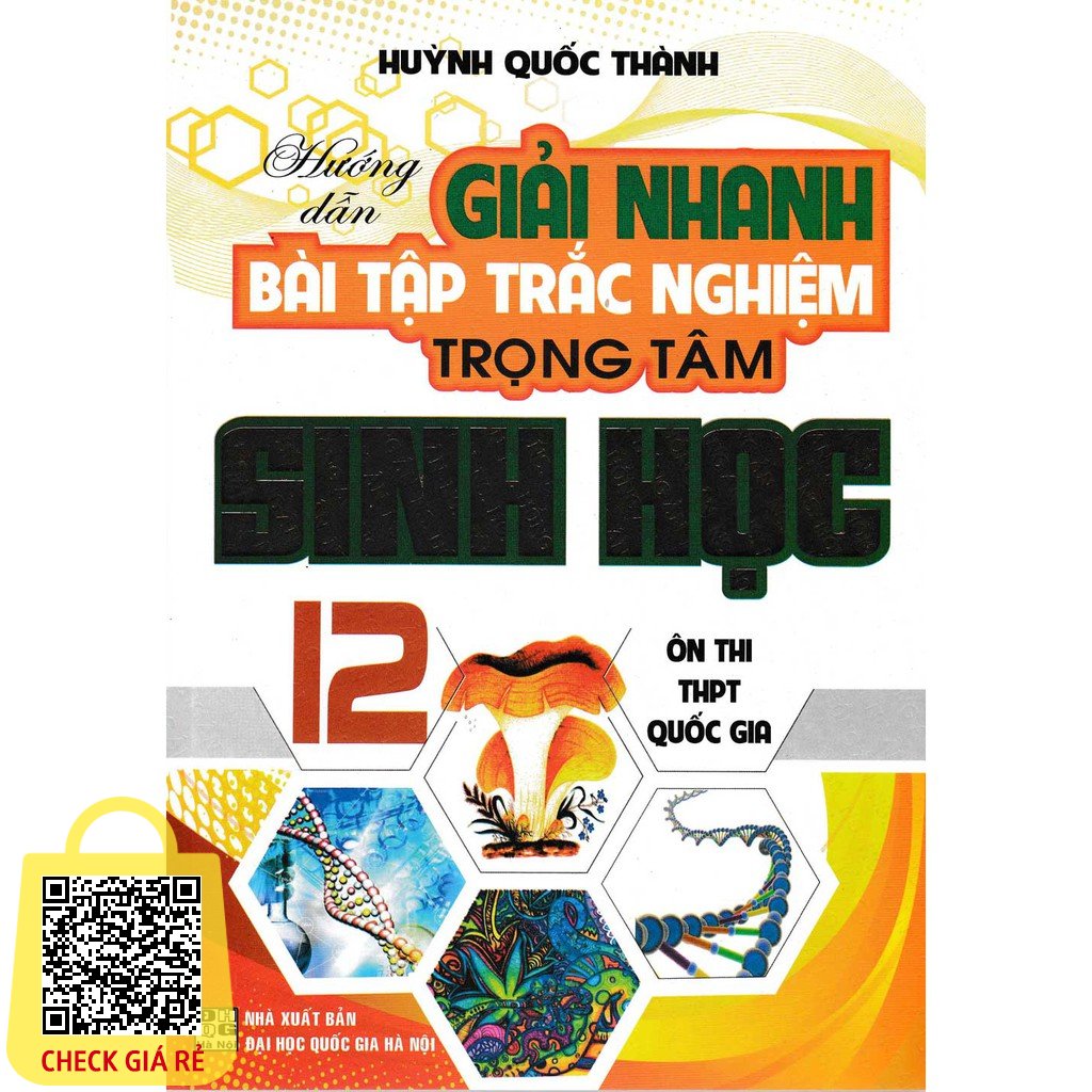 Sách Hướng Dẫn Giải Nhanh Bài Tập Trắc Nghiệm Trọng Tâm Sinh Học 12 Ôn Thi THPT Quốc Gia HA