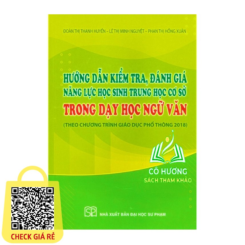 Sách Hướng Dẫn Kiểm, Tra Đánh Giá Năng Lực Học Sinh Trung Học Cơ Sở Trong Dạy Học Ngữ Văn