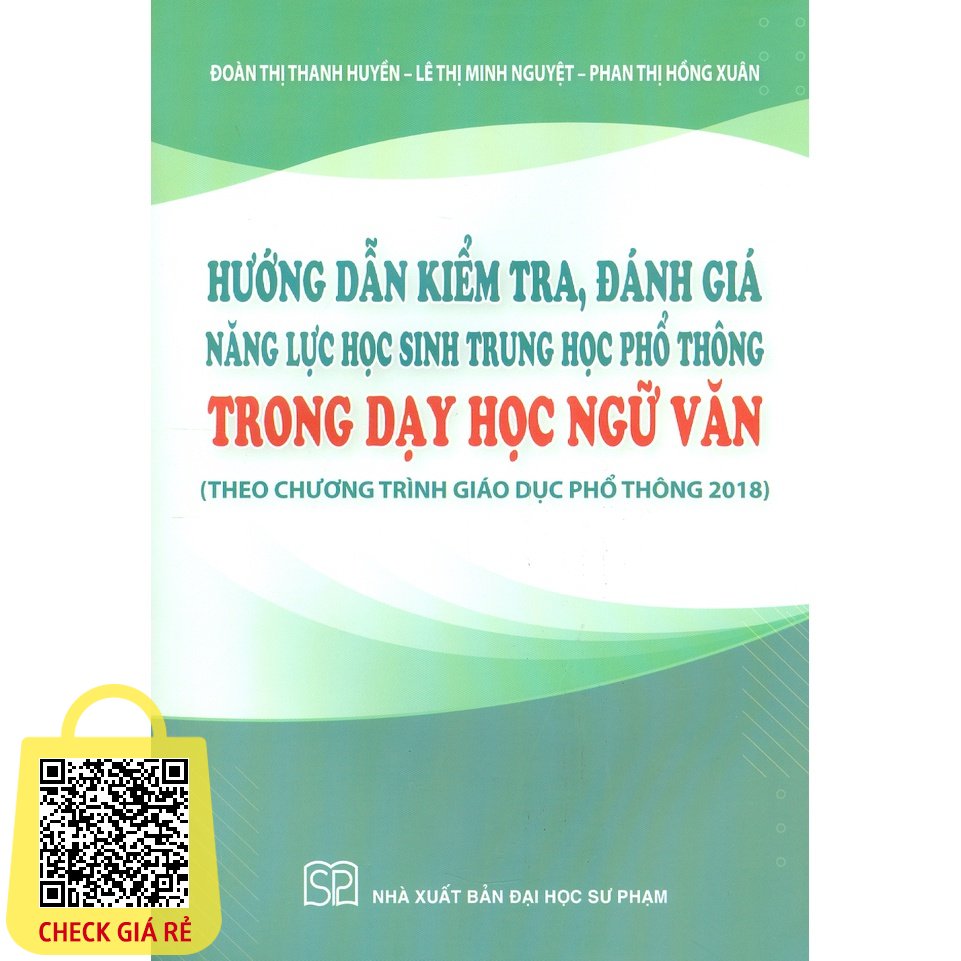 Sách Hướng Dẫn Kiểm, Tra Đánh Giá Năng Lực Học Sinh Trung Học Phổ Thông Trong Dạy Học Ngữ Văn