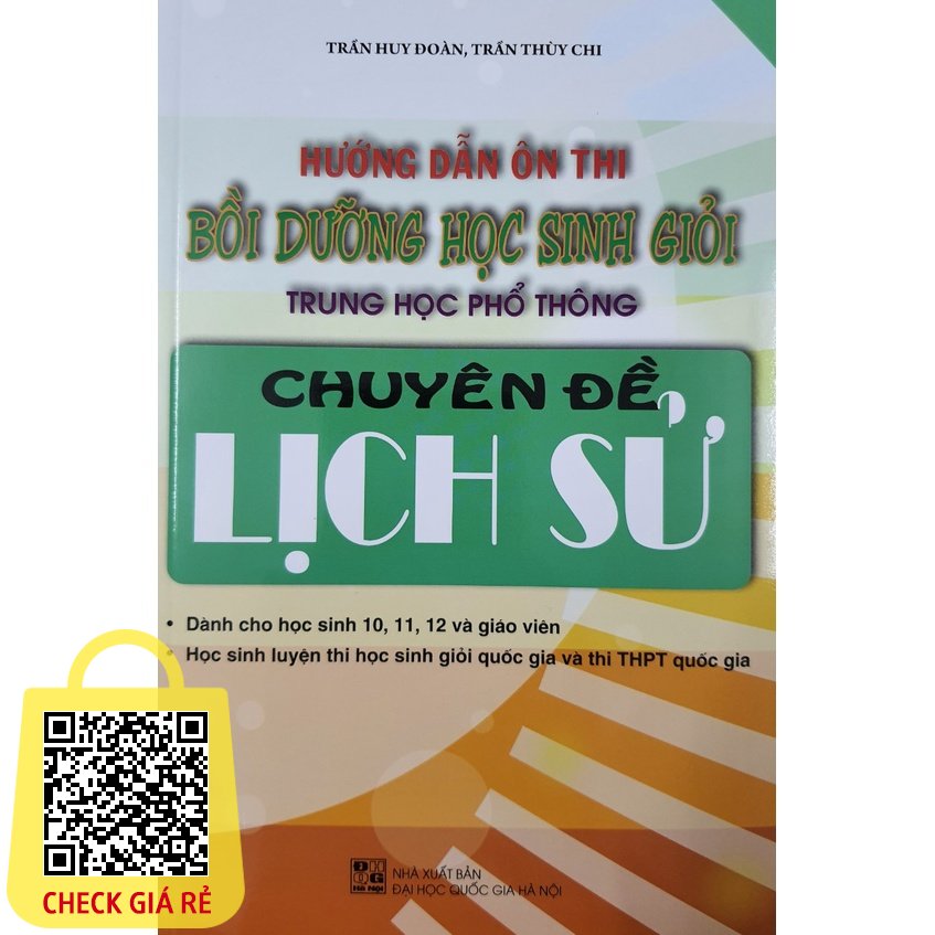 Sách Hướng dẫn ôn thi bồi dưỡng học sinh giỏi THPT chuyên đề Lịch Sử