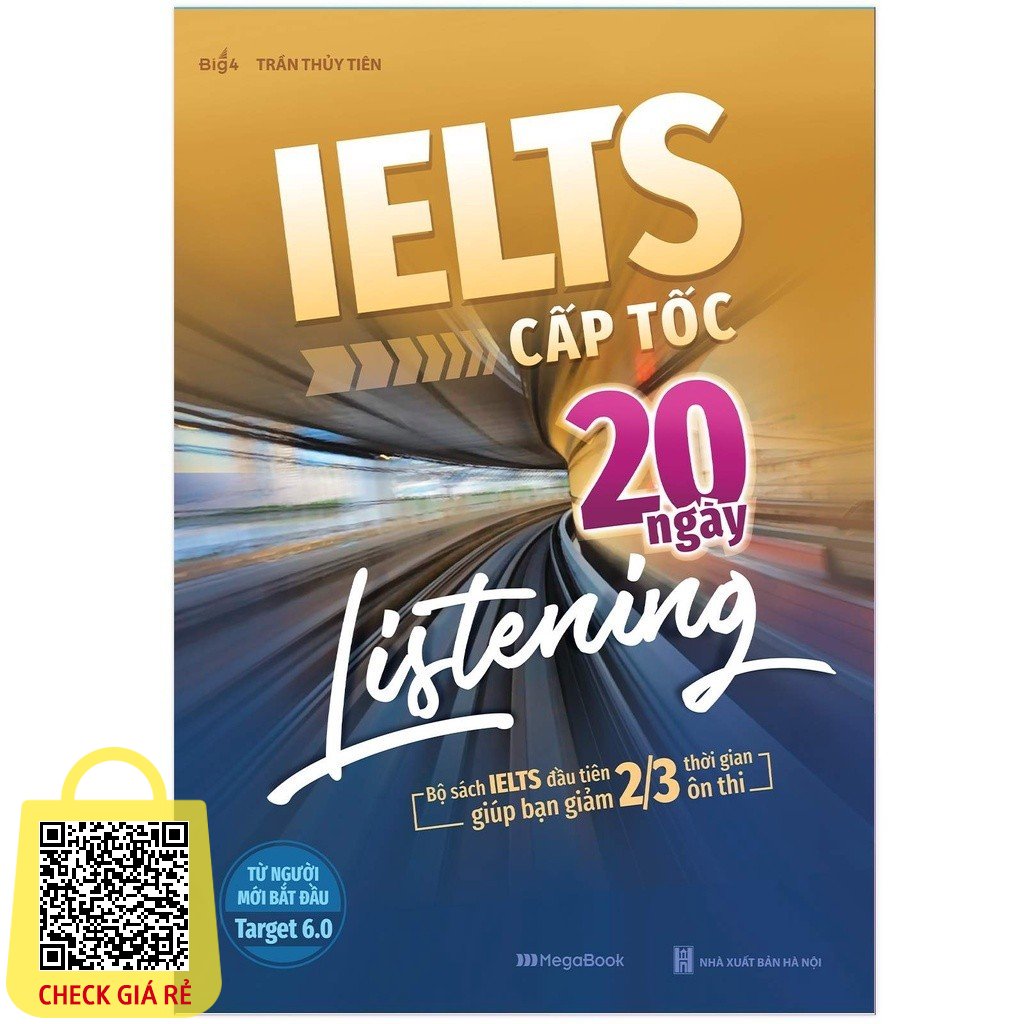 Sách - IELTS Cấp Tốc - 20 Ngày Listening (Bộ sách đầu tiên giúp giảm 2/3 thời gian ôn thi) MG