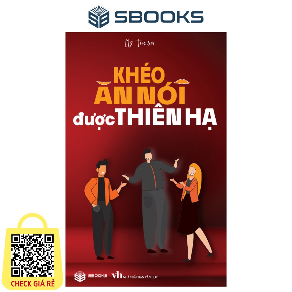 Sách Khéo Ăn Nói Được Thiên Hạ SBOOKS