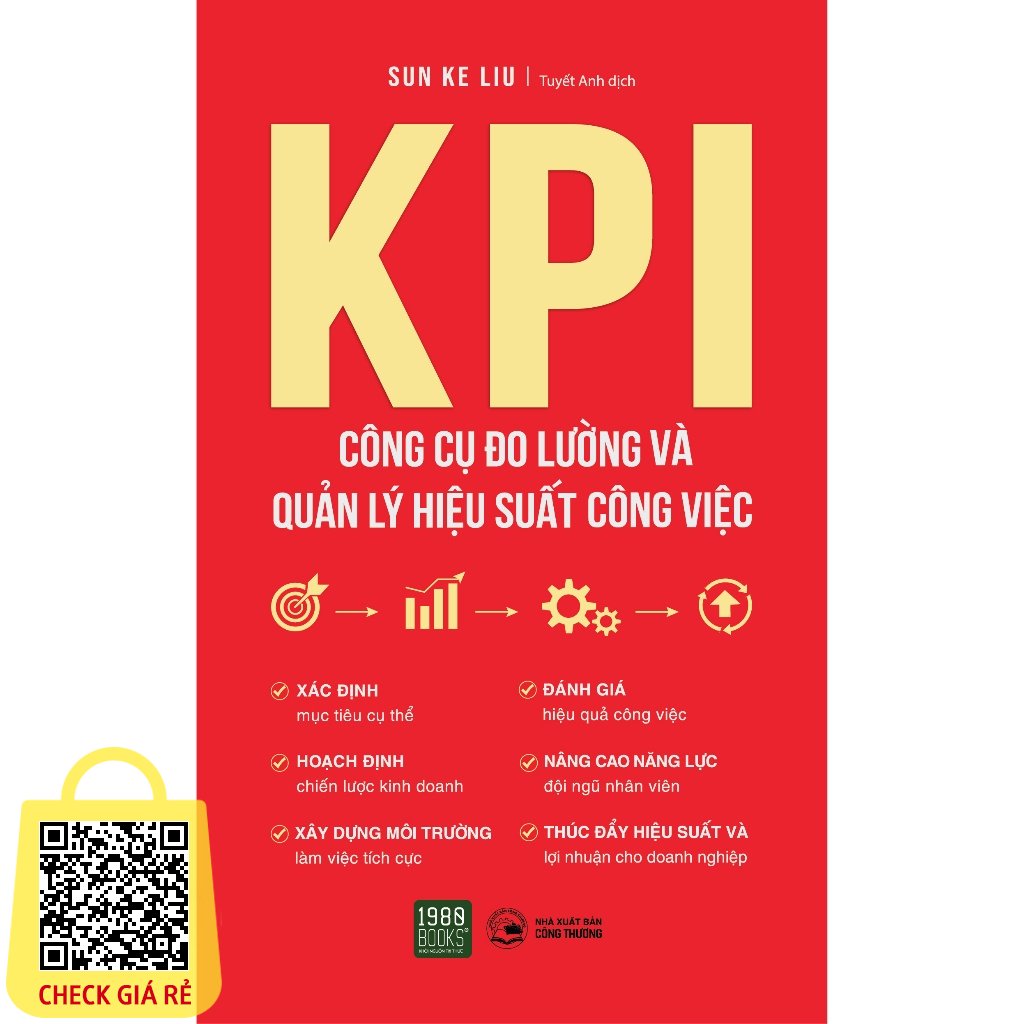 Sách KPI Công Cụ Đo Lường Và Quản Lý Hiệu Suất Công Việc