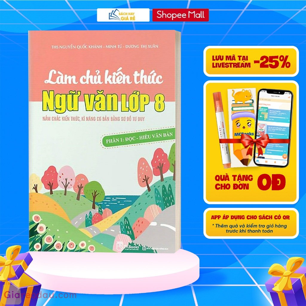 Sách Làm chủ kiến thức Ngữ văn lớp 8 - Phân 1: Đọc - hiểu văn bản