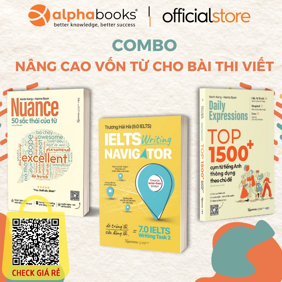 Sách: Lẻ/Combo Từ Vựng Trong Bài Viết: Ielts Writing Navigator + Nuance 50 Sắc Thái Của Từ+ Top 1500+ Cụm Từ Tiếng Anh