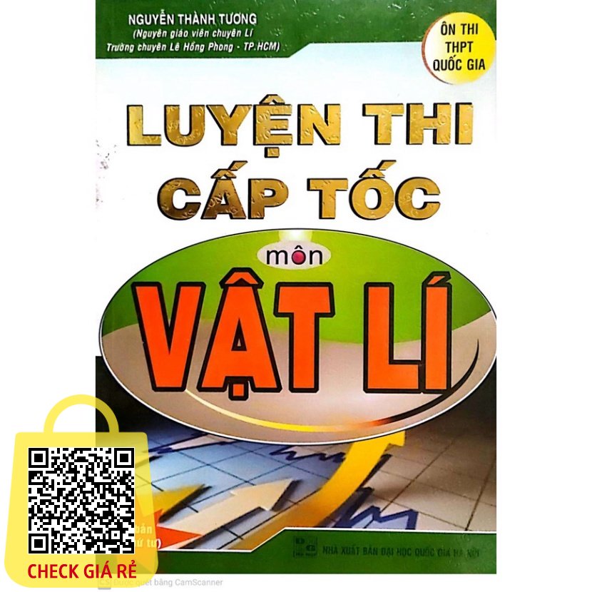 Sách - Luyện Thi Cấp Tốc Môn Vật Lí - ôn thi THPT quốc gia (Tái Bản ) HA