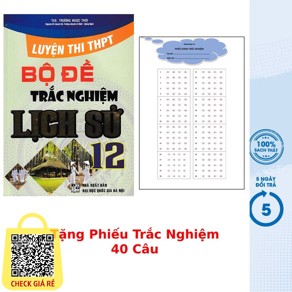 Sách Luyện Thi Thpt Quốc Gia Bộ Đề Trắc Nghiệm Lịch Sử 12 + Tặng Phiếu Trắc Nghiệm 40 Câu HA