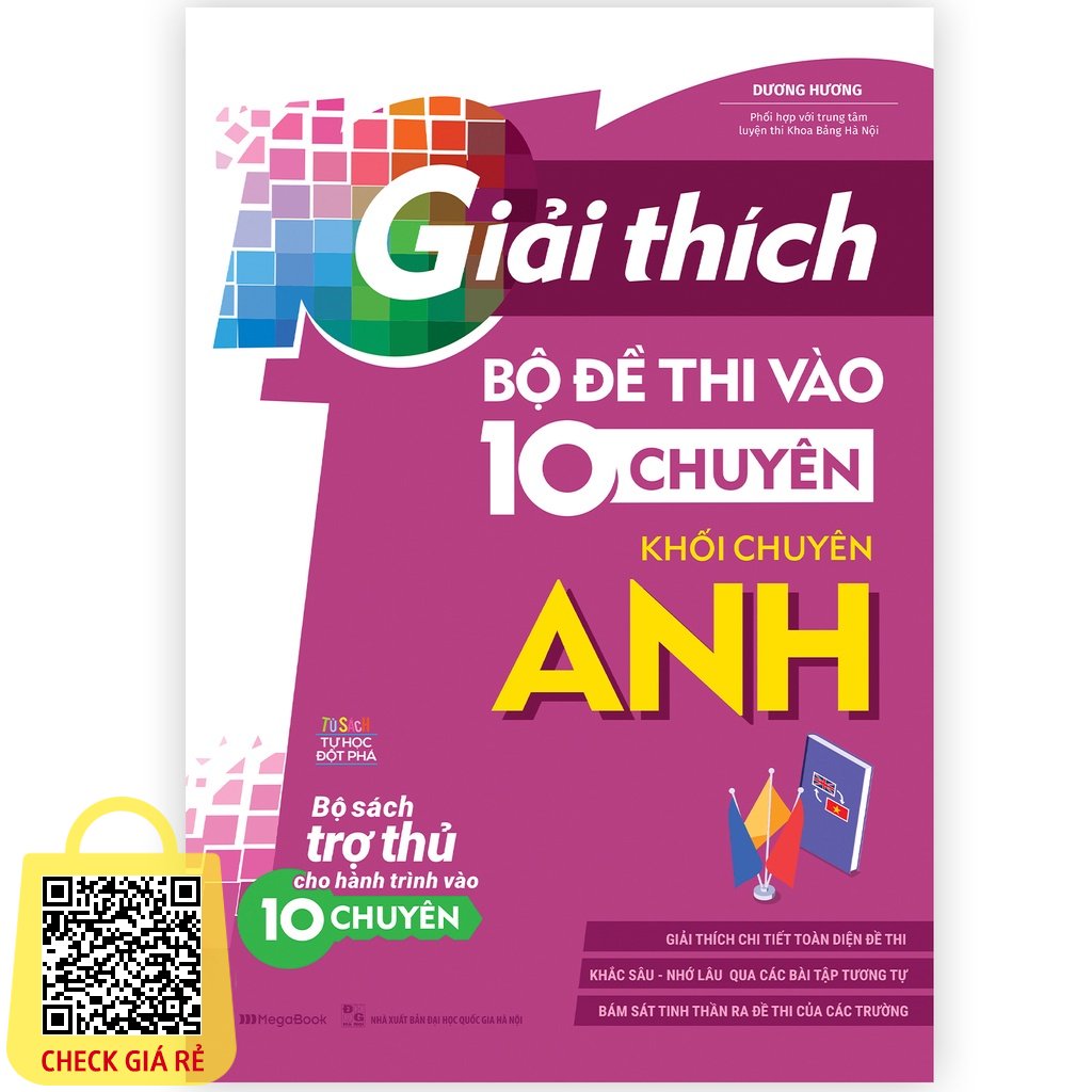 Sách Megabook Giải Thích Bộ Đề Thi Vào 10 Chuyên Khối Chuyên Anh (Tái Bản)