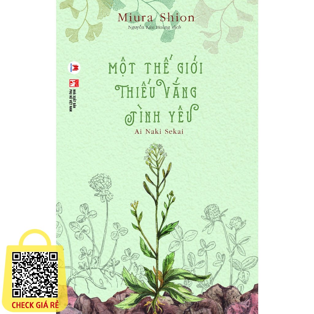 Sách Một Thế Giới Thiếu Vắng Tình Yêu (Tặng Kèm 01 Bookmark Và 01 Postcard)