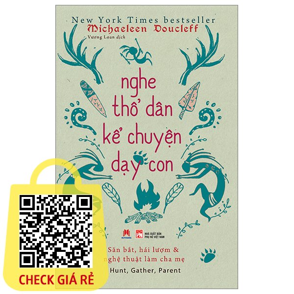 Sách Nghe Thổ Dân Kể Chuyện Dạy Con