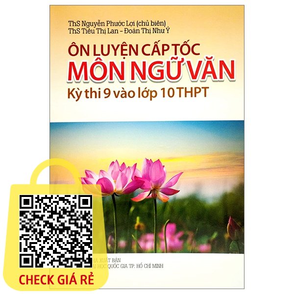 Sách- Ôn Luyện Cấp Tốc Kỳ Thi 9 Vào Lớp 10 THPT - Môn Ngữ Văn