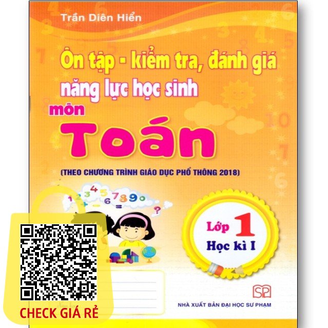 Sách Ôn tập kiểm tra đánh giá năng lực cho học sinh tiểu học môn Toán lớp 1 học kì I