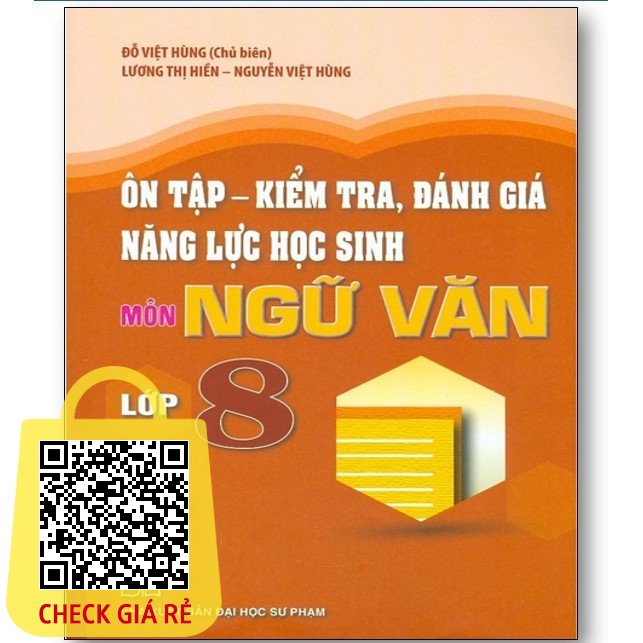 Sách Ôn Tập Kiểm Tra, Đánh Giá Năng Lực Học Sinh Môn Ngữ Văn Lớp 8