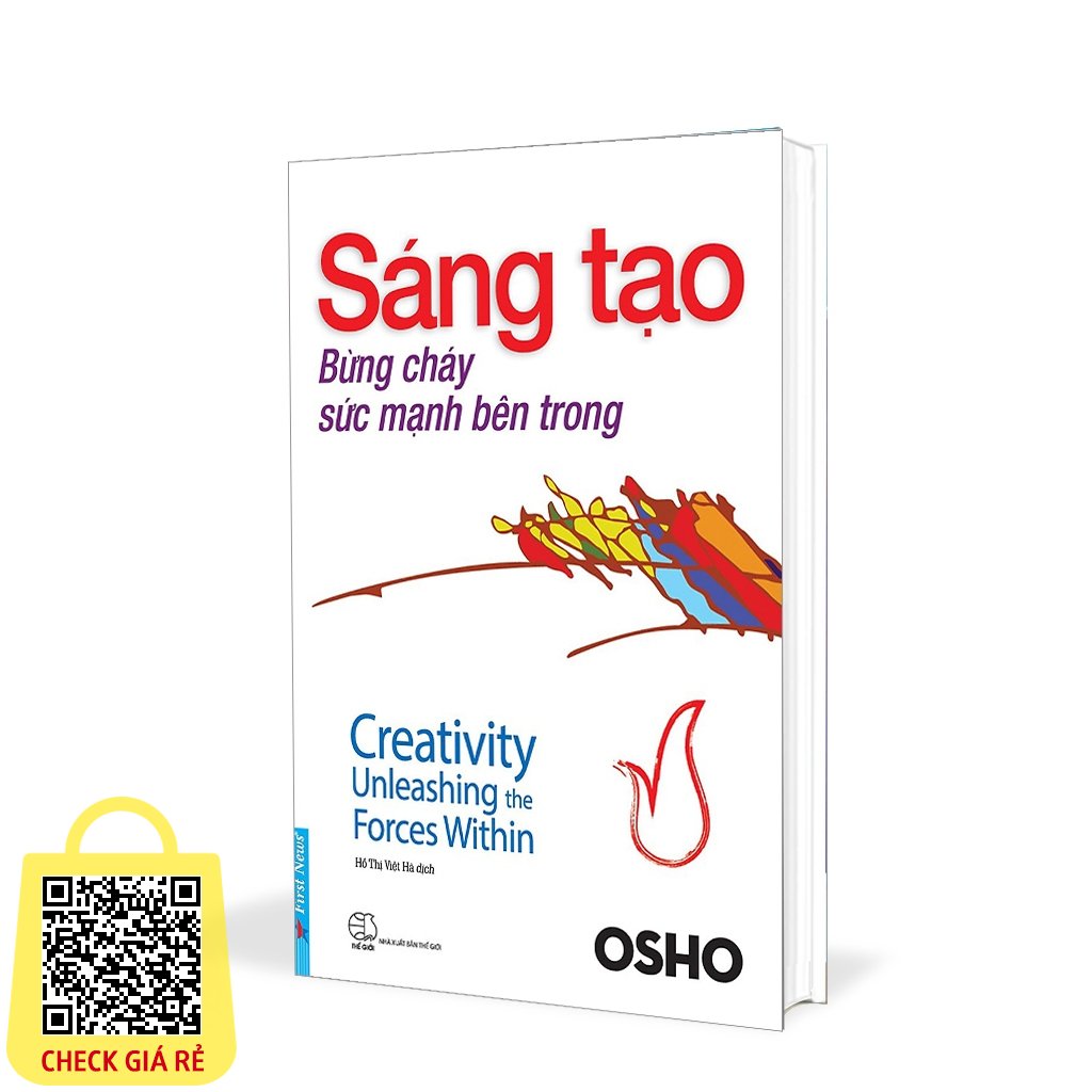 Sách OSHO Sáng Tạo - Bùng Cháy Sức Mạnh Bên Trong - First News