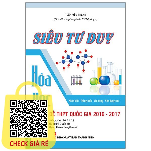 Sách [Phiên chợ sách cũ] Siêu Tư Duy Hóa Học Luyện Đề THPT Quốc Gia 2016 2017