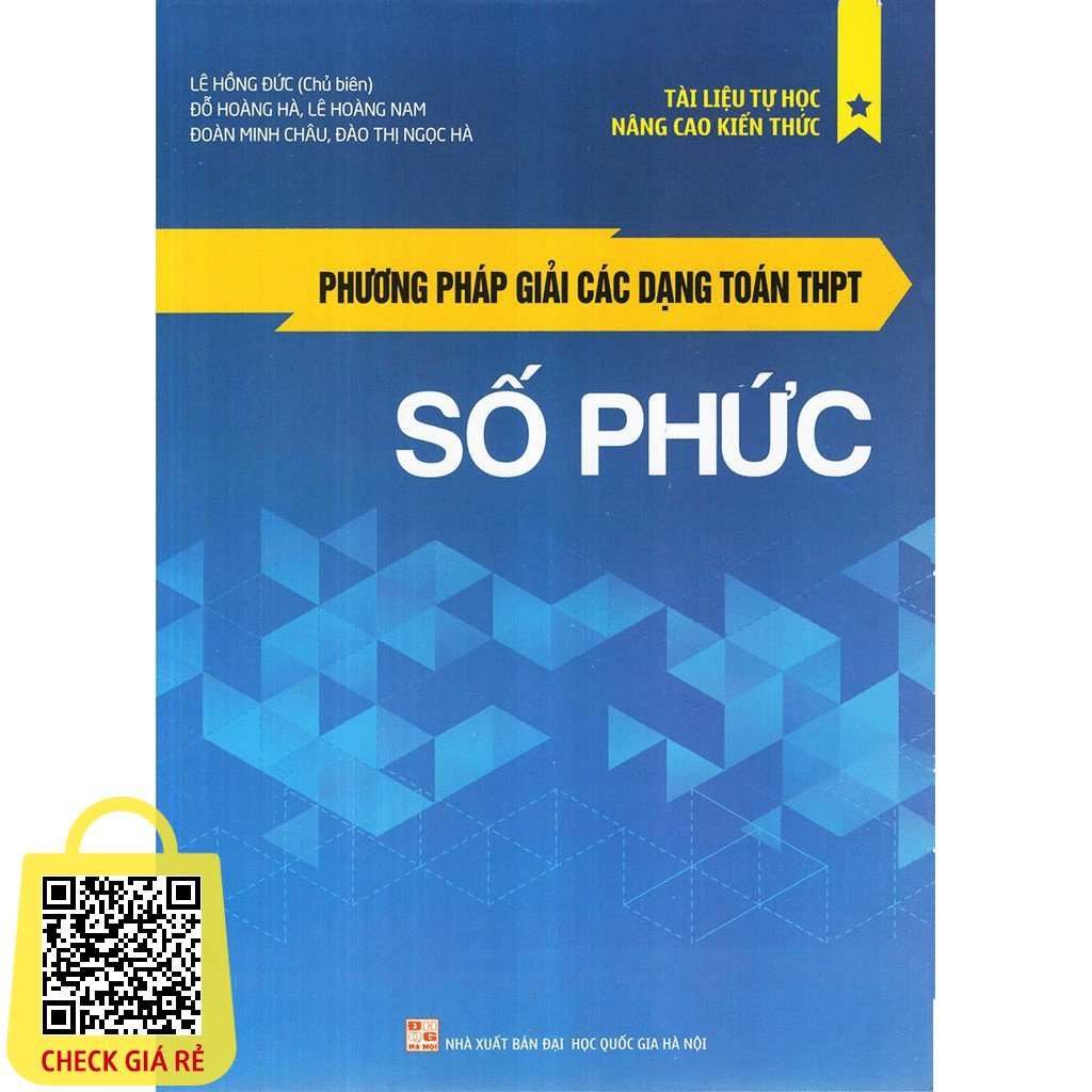 Sách: Phương Pháp Giải Các Dạng Toán THPT - Số Phức