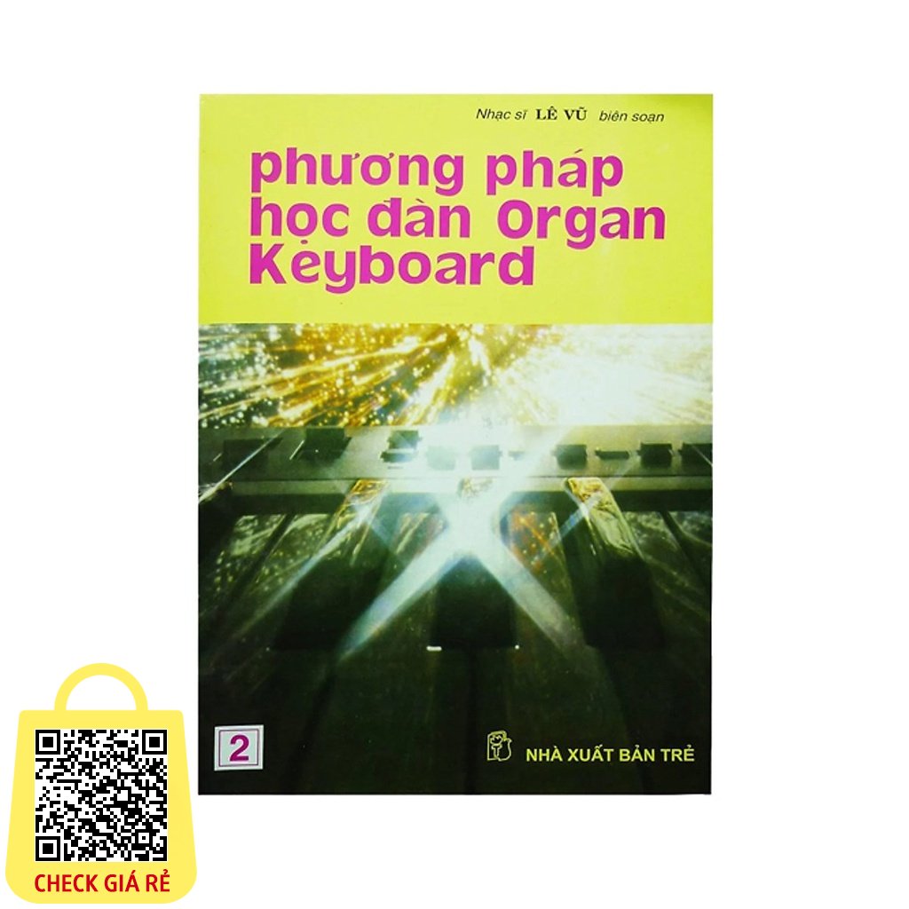 Sách - Phương Pháp Học Đàn Organ Keyboard - Tập 2 (Lê Vũ)