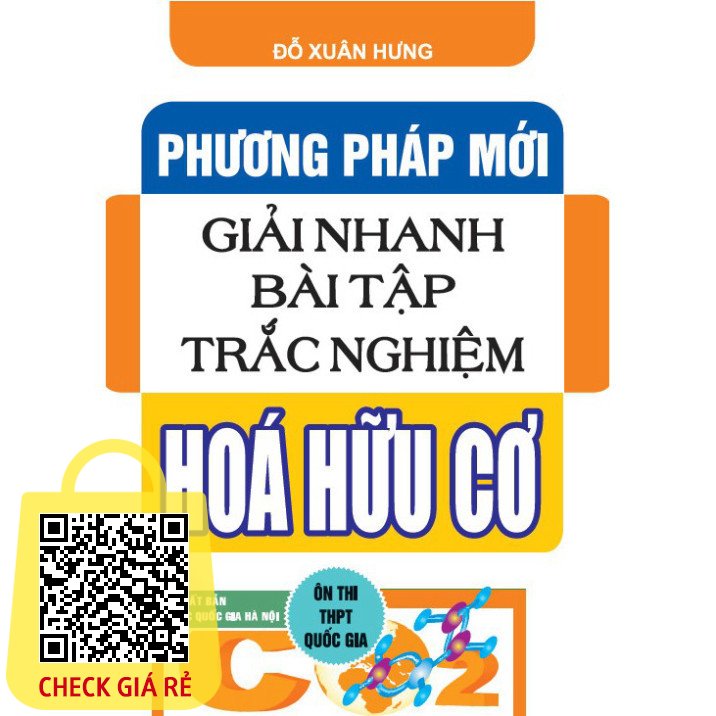 SÁCH phương pháp mới giải nhanh bài tập trắc nghiệm hóa hữu cơ (HA)