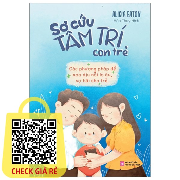 Sách Sơ Cứu Tâm Trí Con Trẻ